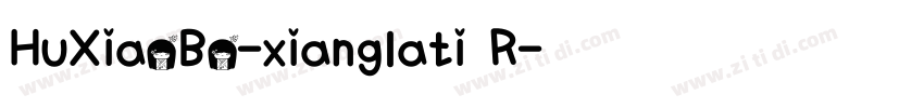 HuXiaoBo-xianglati R字体转换